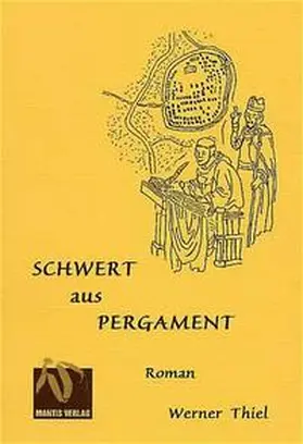 Thiel |  Schwert aus Pergament | Buch |  Sack Fachmedien