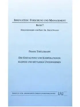Staudt / Thielemann |  Die Gestaltung von Kooperationen kleiner und mittlerer Unternehmen | Buch |  Sack Fachmedien