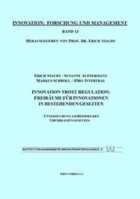 Staudt / Auffermann / Schroll | Innovation trotz Regulation: Freiräume für Innovationen in bestehenden Gesetzen | Buch | 978-3-928854-13-9 | sack.de
