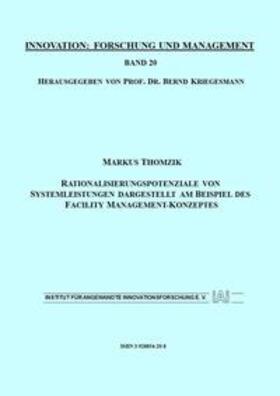 Thomzik / Kriegesmann | Rationalisierungspotenziale von Systemleistungen dargestellt am Beispiel des Facility Management-Konzeptes | Buch | 978-3-928854-20-7 | sack.de
