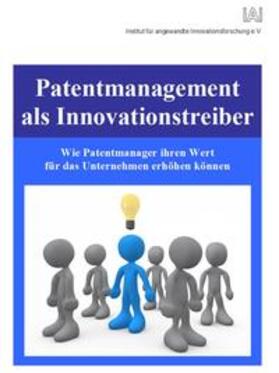 Kerka / Kriegesmann / Happich | Patentmanagement als Innovationstreiber | Buch | 978-3-928854-28-3 | sack.de