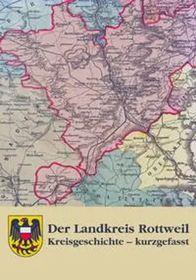 Landkreis Rottweil |  Der Landkreis Rottweil | Buch |  Sack Fachmedien