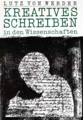 Werder |  Kreatives Schreiben in den Wissenschaften | Buch |  Sack Fachmedien