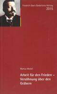 Meckel / Mühlhausen |  Arbeit für den Frieden - Versöhnung über den Gräbern | Buch |  Sack Fachmedien