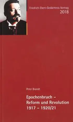 Mühlhausen / Brandt |  Epochenbruch - Reform und Revolution 1917-1920/21 | Buch |  Sack Fachmedien