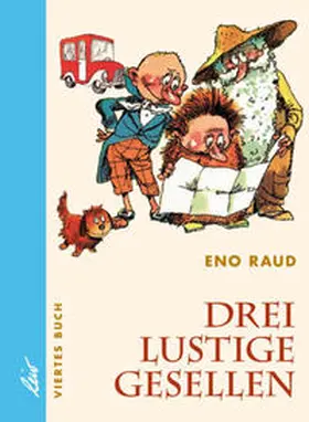 Raud |  Drei lustige Gesellen | Buch |  Sack Fachmedien