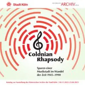 Esser / Historisches Archiv der Stadt Köln / Bettina Schmidt-Czaia |  Colonian Rhapsody | Buch |  Sack Fachmedien