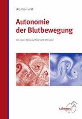 Furst | Autonomie der Blutbewegung | Buch | 978-3-928914-33-8 | sack.de