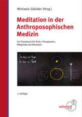 Glöckler |  Meditation in der Anthroposophischen Medizin | Buch |  Sack Fachmedien