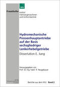 Neugebauer / Jung |  Hydromechanische Pressenhauptantriebe auf der Basis sechsgliedriger Lenkerhebelgetriebe | Buch |  Sack Fachmedien