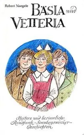 Naegele |  Bäsla und Vetterla | Buch |  Sack Fachmedien
