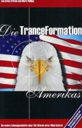 O'Brien / Phillips / Kirschner |  Die TranceFormation Amerikas | Buch |  Sack Fachmedien