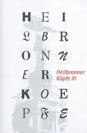 Schrenk |  Heilbronner Köpfe III | Buch |  Sack Fachmedien