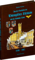 Fromm / Rockstuhl |  Aus der Geschichte der Thüringischen Eisenbahn und des Bahnhofs Erfurt 1846-1882 | Buch |  Sack Fachmedien