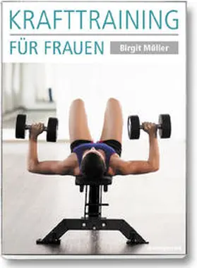 Müller |  Krafttraining für Frauen | Buch |  Sack Fachmedien
