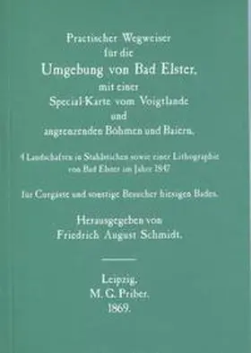 Schmidt |  Praktischer Wegweiser für die Umgebung von Bad Elster | Buch |  Sack Fachmedien