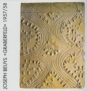  Joseph Beuys "Gräberfeld" 1957/58 | Buch |  Sack Fachmedien