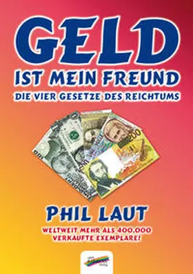 Laut |  Geld ist mein Freund | Buch |  Sack Fachmedien