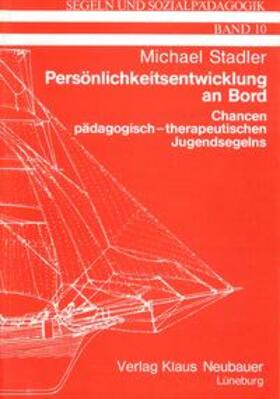 Stadler / Ziegenspeck | Persönlichkeitsentwicklung an Bord | Buch | 978-3-929058-60-4 | sack.de