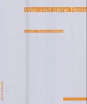 Boeschenstein |  Was sind deine Reste | Buch |  Sack Fachmedien