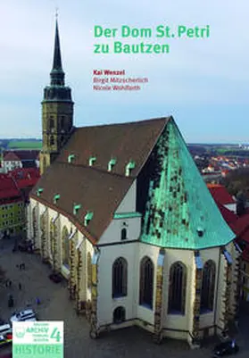 Wenzel / Dr. Mitzscherlich / Wolfarth |  Der Dom St. Petri zu Bautzen | Buch |  Sack Fachmedien