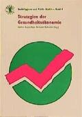 Kaupen-Haas / Rothmaler |  Strategien d. Gesundheitsoekonomie | Buch |  Sack Fachmedien