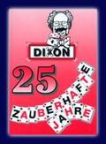 Wegener |  Dixon - 25 Zauberhafte Jahre | Buch |  Sack Fachmedien