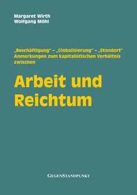 Wirth / Möhl |  Arbeit und Reichtum | eBook | Sack Fachmedien