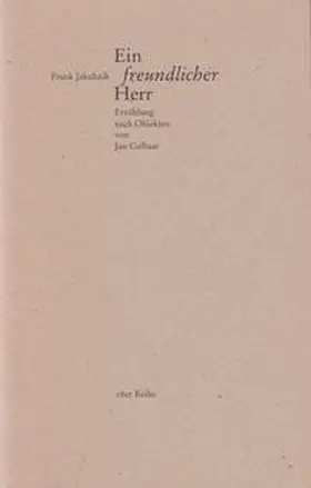 Jakubzik / Gelhaar |  Ein freundlicher Herr | Buch |  Sack Fachmedien