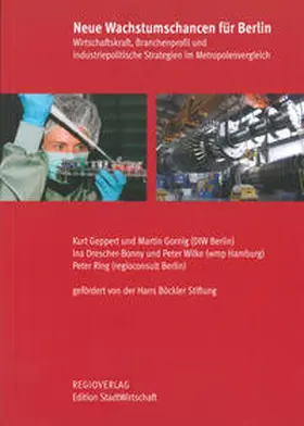 Geppert / Gornig / Drescher-Bonny |  Neue Wachstumschancen für Berlin | Buch |  Sack Fachmedien