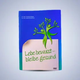 Stengel / Konzelmann |  Lebe bewusst - Bleibe gesund | Buch |  Sack Fachmedien