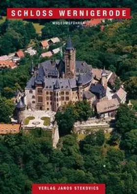 Hasert / Schloss Wernigerode, Verwaltungs- u. Betriebsgesellschaft mbH |  Schloss Wernigerode | Buch |  Sack Fachmedien