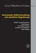 Junkernheinrich / Ebinger / Klieve |  Kommunale Selbstverwaltung und staatliche Regulierung | Buch |  Sack Fachmedien