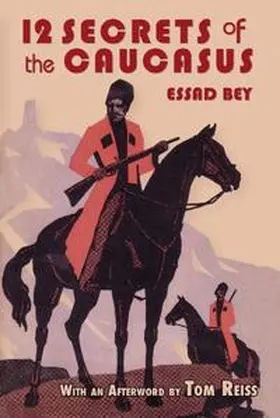 Bey / Nussimbaum |  Twelve Secrets in the Caucasus | Buch |  Sack Fachmedien