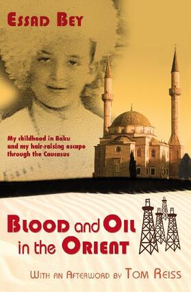 Bey |  Blood and Oil in the Orient | Buch |  Sack Fachmedien