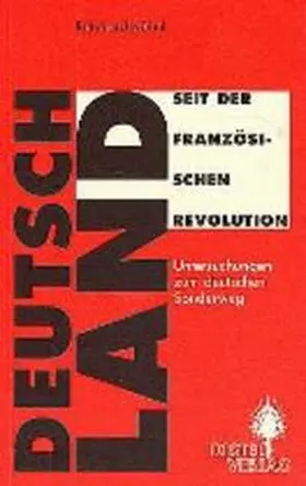 Kühnl |  Deutschland seit der Französischen Revolution | Buch |  Sack Fachmedien