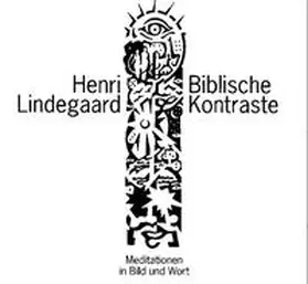 Lindegaard / Adams / Holch |  Biblische Kontraste | Buch |  Sack Fachmedien