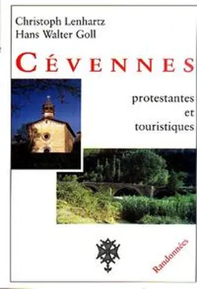 Lenhartz / Goll |  Cévennes - Protestantes et Touristiques | Buch |  Sack Fachmedien