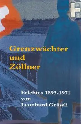 Grässli |  Grenzwächter und Zöllner | Buch |  Sack Fachmedien
