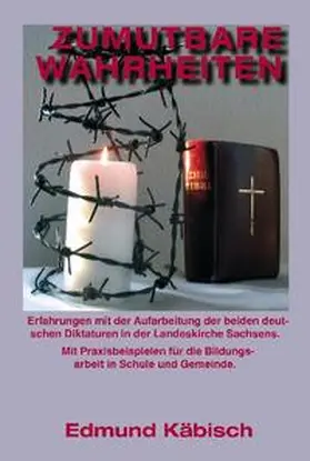Käbisch |  Zumutbare Wahrheiten | Buch |  Sack Fachmedien