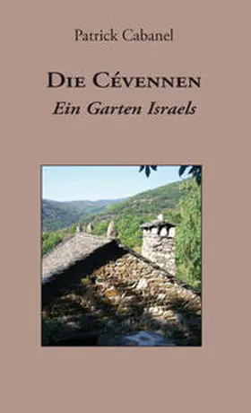 Cabanel |  Die Cévennen | Buch |  Sack Fachmedien