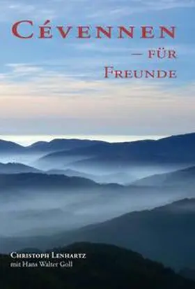 Lenhartz |  Cévennen - für Freunde | Buch |  Sack Fachmedien