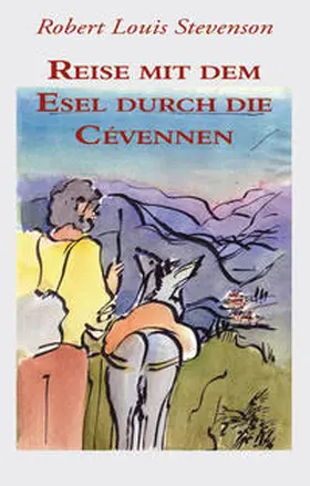 Stevenson / Lenhartz |  Reise mit dem Esel durch die Cévennen | Buch |  Sack Fachmedien