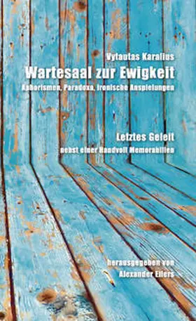 Eilers |  Wartesaal zur Ewigkeit - Vytautas Karalius | Buch |  Sack Fachmedien