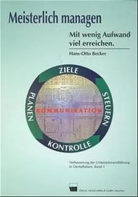 Becker |  Meisterlich managen. Mit wenig Aufwand viel erreichen | Buch |  Sack Fachmedien