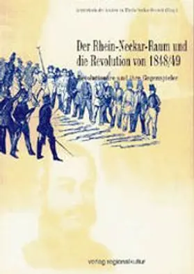 Arbeitskreis d. Archive im Rhein-Neckar-Dreieck |  Der Rhein-Neckar-Raum und die Revolution von 1848/49 | Buch |  Sack Fachmedien
