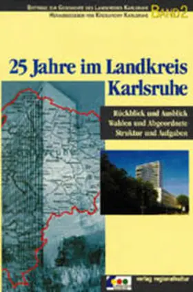  25 Jahre im Landkreis Karlsruhe | Buch |  Sack Fachmedien