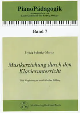 Schmidt-Maritz |  Musikerziehung durch den Klavierunterricht | Buch |  Sack Fachmedien