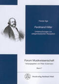 Ilge / Ackermann |  Ferdinand Hiller - Untersuchungen zur zeitgenössischen Rezeption | Buch |  Sack Fachmedien