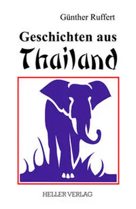 Ruffert |  Geschichten aus Thailand | Buch |  Sack Fachmedien